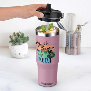 Stupid Canadian Wolf Bird Says Ice Out Flip Straw Tumbler Funny Activist Loon Minnesota Rebel Rainbow TS02 One Size: 30 oz Light Pink Print Your Wear