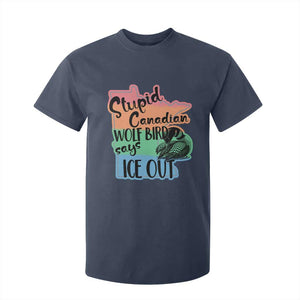 Stupid Canadian Wolf Bird Says Ice Out T Shirt For Kid Funny Activist Loon Minnesota Rebel Rainbow TS02 Navy Print Your Wear