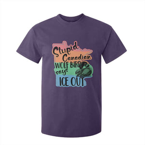 Stupid Canadian Wolf Bird Says Ice Out T Shirt For Kid Funny Activist Loon Minnesota Rebel Rainbow TS02 Purple Print Your Wear