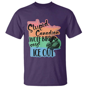 Stupid Canadian Wolf Bird Says Ice Out T Shirt Funny Activist Loon Minnesota Rebel Rainbow TS02 Purple Print Your Wear