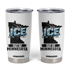 Ice Out of Minnesota Tumbler Cup MN State Map Abolish Ice Protest TS02 White Print Your Wear