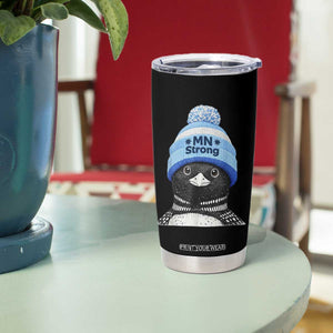 MN Strong Winter Loon with Blue Beanie Tumbler Cup Stand with Minnesota Justice Protest TS02 Print Your Wear