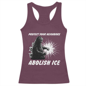 Protect Your Neighbors Abolish Ice Racerback Tank Top Monster Resitance Protest Graphic TS02 Maroon Print Your Wear