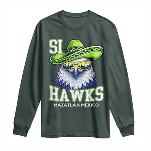 Funny Si Hawks in Mexican Sombrero Long Sleeve Shirt Seattle Skyline Pride Mazatlan Mexico Vacation Green and Blue TS02 Dark Forest Green Print Your Wear