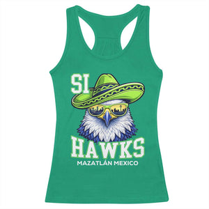 Funny Si Hawks in Mexican Sombrero Racerback Tank Top Seattle Skyline Pride Mazatlan Mexico Vacation Green and Blue TS02 Irish Green Print Your Wear