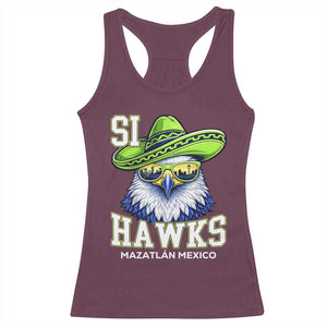 Funny Si Hawks in Mexican Sombrero Racerback Tank Top Seattle Skyline Pride Mazatlan Mexico Vacation Green and Blue TS02 Maroon Print Your Wear