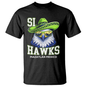 Funny Si Hawks in Mexican Sombrero T Shirt Seattle Skyline Pride Mazatlan Mexico Vacation Green and Blue TS02 Black Print Your Wear