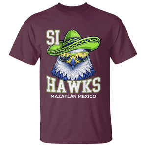 Funny Si Hawks in Mexican Sombrero T Shirt Seattle Skyline Pride Mazatlan Mexico Vacation Green and Blue TS02 Maroon Print Your Wear