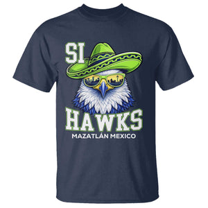 Funny Si Hawks in Mexican Sombrero T Shirt Seattle Skyline Pride Mazatlan Mexico Vacation Green and Blue TS02 Navy Print Your Wear