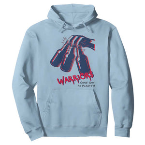 Warriors Come Out to Play Hoodie Energetic Game Day Patriot Motivation TS02 Light Blue Print Your Wear