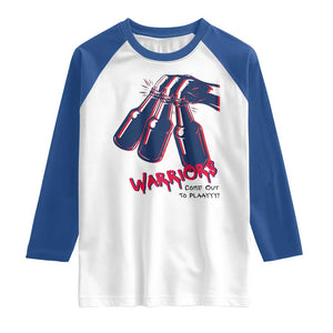 Warriors Come Out to Play Raglan Shirt Energetic Game Day Patriot Motivation TS02 White Royal Print Your Wear