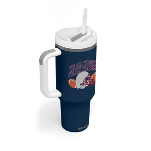 We All We Got We All We Need Inspirational Tumbler With Handle Football Fan Pride TS02 Print Your Wear