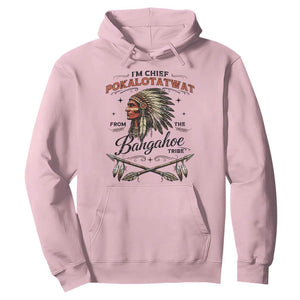 Funny I'm Chief Pokalotatwat from The Tribe Hoodie Indigenous Native American Vintage Headdress TS02 Light Pink Print Your Wear
