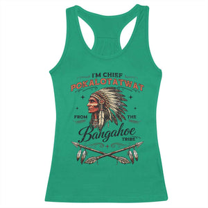 Funny I'm Chief Pokalotatwat from The Tribe Racerback Tank Top Indigenous Native American Vintage Headdress TS02 Irish Green Print Your Wear