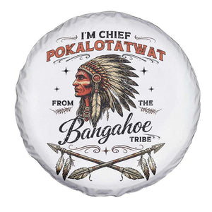 Funny I'm Chief Pokalotatwat from The Tribe Spare Tire Cover Indigenous Native American Vintage Headdress TS02 Print Your Wear