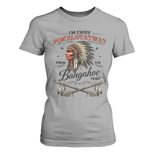 Funny I'm Chief Pokalotatwat from The Tribe T Shirt For Women Indigenous Native American Vintage Headdress TS02 Sport Gray Print Your Wear