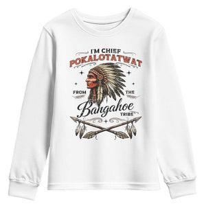 Funny I'm Chief Pokalotatwat from The Tribe Youth Sweatshirt Indigenous Native American Vintage Headdress TS02 White Print Your Wear