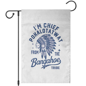 Funny I'm Chief Pokalotatwat from The Tribe Garden Flag Indigenous Native American Headdress TS02 White Print Your Wear