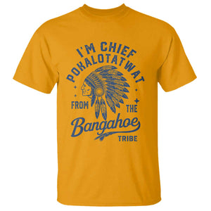 Funny I'm Chief Pokalotatwat from The Tribe T Shirt Indigenous Native American Headdress TS02 Gold Print Your Wear