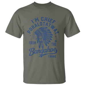 Funny I'm Chief Pokalotatwat from The Tribe T Shirt Indigenous Native American Headdress TS02 Military Green Print Your Wear