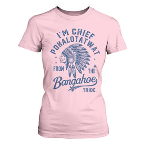 Funny I'm Chief Pokalotatwat from The Tribe T Shirt For Women Indigenous Native American Headdress TS02 Light Pink Print Your Wear