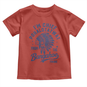 Funny I'm Chief Pokalotatwat from The Tribe Toddler T Shirt Indigenous Native American Headdress TS02 Red Print Your Wear