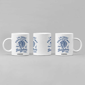 Funny I'm Chief Pokalotatwat from The Tribe Coffee Mug Indigenous Native American Headdress TS02 Print Your Wear