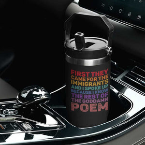First They Came for The Immigrants Flip Straw Tumbler TS02 Print Your Wear