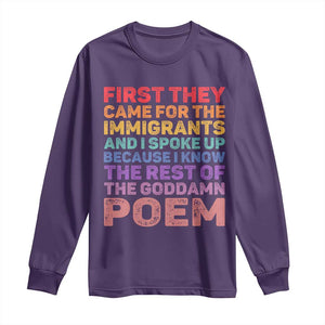 First They Came for The Immigrants Long Sleeve Shirt TS02 Purple Print Your Wear