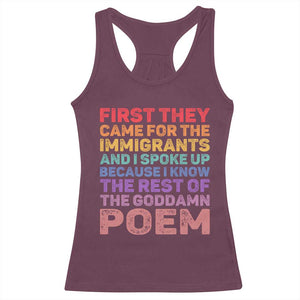 First They Came for The Immigrants Racerback Tank Top TS02 Maroon Print Your Wear