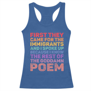 First They Came for The Immigrants Racerback Tank Top TS02 Royal Blue Print Your Wear