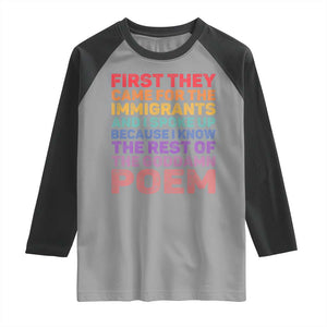 First They Came for The Immigrants Raglan Shirt TS02 Sport Gray Black Print Your Wear
