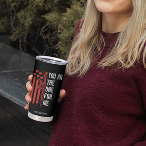 You AR The One for Me Tumbler Cup Patriotic Valentine Gun Romantic Rifle and Flag TS02 Print Your Wear