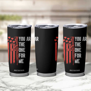 You AR The One for Me Tumbler Cup Patriotic Valentine Gun Romantic Rifle and Flag TS02 Print Your Wear