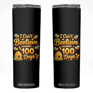 I Can't Believe It's Been 100 Days of School Cute Bee Skinny Tumbler TS02 Black Print Your Wear