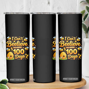 I Can't Believe It's Been 100 Days of School Cute Bee Skinny Tumbler TS02 Print Your Wear