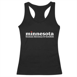 Minnesota Human Decency and Hotdish Racerback Tank Top MN Nice Social Justice and Human Rights TS02 Black Print Your Wear