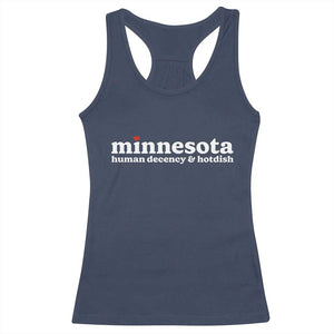 Minnesota Human Decency and Hotdish Racerback Tank Top MN Nice Social Justice and Human Rights TS02 Navy Print Your Wear