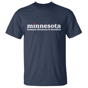 Minnesota Human Decency and Hotdish T Shirt MN Nice Social Justice and Human Rights TS02 Navy Print Your Wear