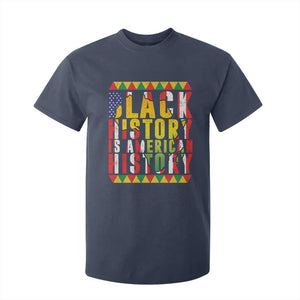 Black History is American History T Shirt For Kid Patriotic African Pride TS02 Navy Print Your Wear