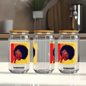 Black History Month Afro Woman Glass Can Educated Melanated Elevated African American Empowerment TS02 Print Your Wear