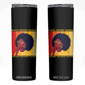 Black History Month Afro Woman Skinny Tumbler Educated Melanated Elevated African American Empowerment TS02 Black Print Your Wear