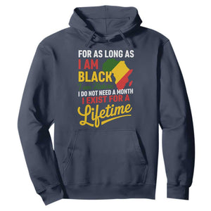 I Am Black History I Exist for a Lifetime Hoodie Black Pride African American Empowerment TS02 Navy Print Your Wear