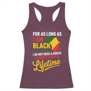 I Am Black History I Exist for a Lifetime Racerback Tank Top Black Pride African American Empowerment TS02 Maroon Print Your Wear