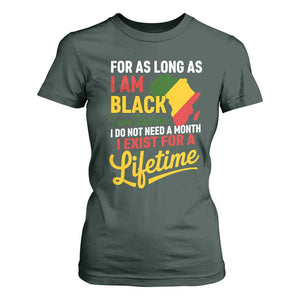 I Am Black History I Exist for a Lifetime T Shirt For Women Black Pride African American Empowerment TS02 Dark Forest Green Print Your Wear