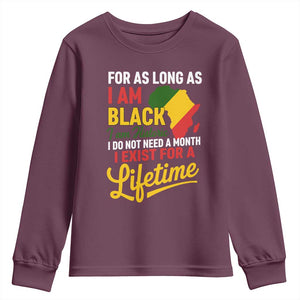 I Am Black History I Exist for a Lifetime Youth Sweatshirt Black Pride African American Empowerment TS02 Maroon Print Your Wear