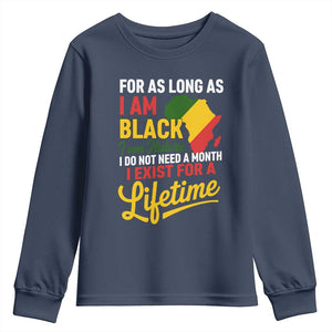 I Am Black History I Exist for a Lifetime Youth Sweatshirt Black Pride African American Empowerment TS02 Navy Print Your Wear