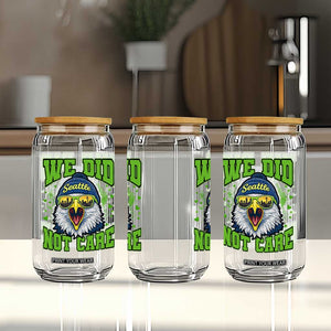 We Did Not Care Seattle Game Day Glass Can Bold Sarcastic Hawk City Skyline Sports Fan