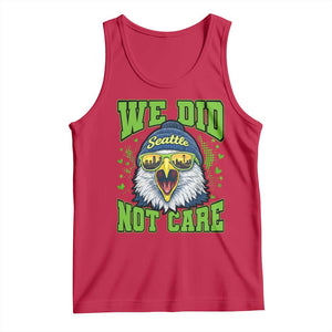 We Did Not Care Seattle Game Day Tank Top Bold Sarcastic Hawk City Skyline Sports Fan