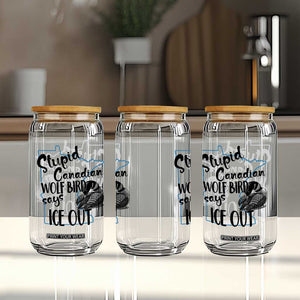 Stupid Canadian Wolf Bird Says Ice Out Glass Can Funny Activist Loon Minnesota Rebel TS02 Print Your Wear
